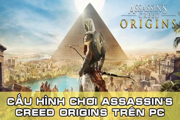 assassins-creed-origins-cau-hinh