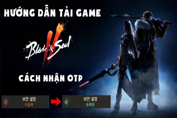 cach-tai-blade-and-soul