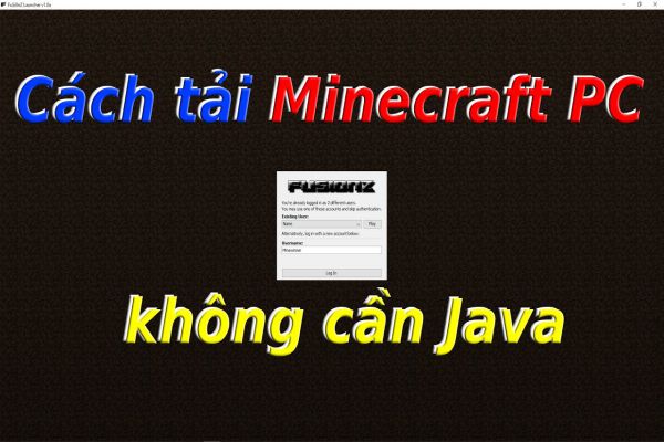 cach-tai-minecraft-khong-can-java