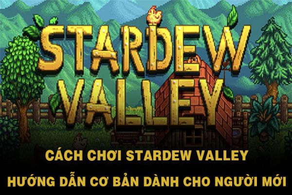 huong-dan-choi-stardew-valley
