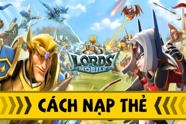 nap-lords-mobile-bang-the-dien-thoai